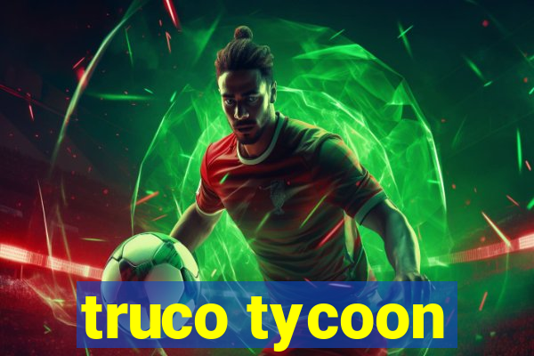 truco tycoon